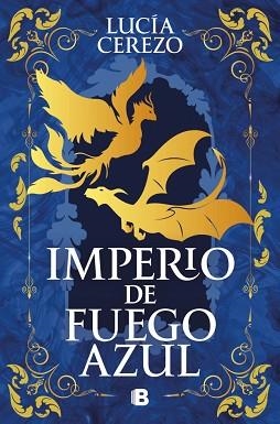 IMPERIO DE FUEGO AZUL | 9788466682213 | CEREZO, LUCÍA | Llibreria L'Illa - Llibreria Online de Mollet - Comprar llibres online