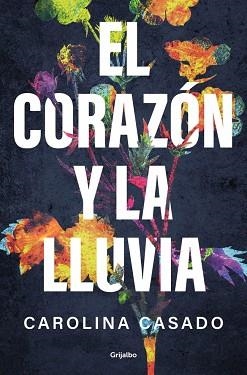 CORAZÓN Y LA LLUVIA, EL | 9788425370335 | CASADO, CAROLINA | Llibreria L'Illa - Llibreria Online de Mollet - Comprar llibres online