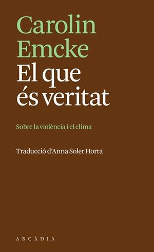 QUE ÉS VERITAT, EL | 9788412876666 | EMCKE, CAROLIN | Llibreria L'Illa - Llibreria Online de Mollet - Comprar llibres online