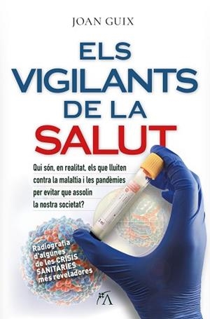VIGILANTS DE LA SALUT, ELS | 9788410354647 | GUIX OLIVER, JOAN | Llibreria L'Illa - Llibreria Online de Mollet - Comprar llibres online