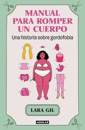 MANUAL PARA ROMPER UN CUERPO | 9788403524071 | GIL, LARA | Llibreria L'Illa - Llibreria Online de Mollet - Comprar llibres online