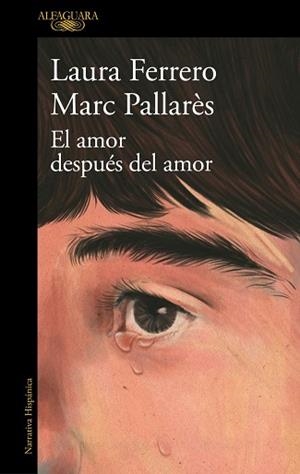 AMOR DESPUÉS DEL AMOR, EL | 9788410496743 | FERRERO, LAURA/PALLARÈS, MARC | Llibreria L'Illa - Llibreria Online de Mollet - Comprar llibres online