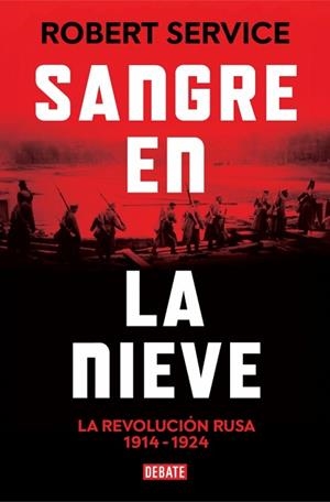 SANGRE EN LA NIEVE | 9788410214422 | SERVICE, ROBERT | Llibreria L'Illa - Llibreria Online de Mollet - Comprar llibres online