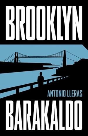 BROOKLYN-BARAKALDO | 9788401036651 | LLERAS, ANTONIO | Llibreria L'Illa - Llibreria Online de Mollet - Comprar llibres online