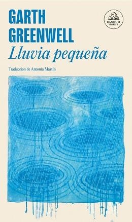 LLUVIA PEQUEÑA | 9788439744825 | GREENWELL, GARTH | Llibreria L'Illa - Llibreria Online de Mollet - Comprar llibres online