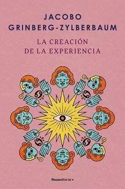 CREACIÓN DE LA EXPERIENCIA, LA | 9788410096004 | GRINBERG-ZYLBERBAUM, JACOBO | Llibreria L'Illa - Llibreria Online de Mollet - Comprar llibres online