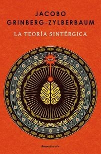 TEORÍA SINTÉRGICA, LA | 9788410442986 | GRINBERG-ZYLBERBAUM, JACOBO | Llibreria L'Illa - Llibreria Online de Mollet - Comprar llibres online