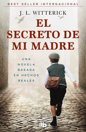 SECRETO DE MI MADRE, EL | 9788410381407 | WITTERICK, J.L. | Llibreria L'Illa - Llibreria Online de Mollet - Comprar llibres online