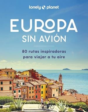 EUROPA SIN AVIÓN | 9788408292265 | AA. VV. | Llibreria L'Illa - Llibreria Online de Mollet - Comprar llibres online