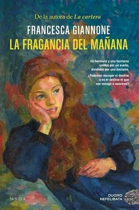 FRAGANCIA DEL MAÑANA, LA | 9788410346468 | GIANNONE, FRANCESCA | Llibreria L'Illa - Llibreria Online de Mollet - Comprar llibres online