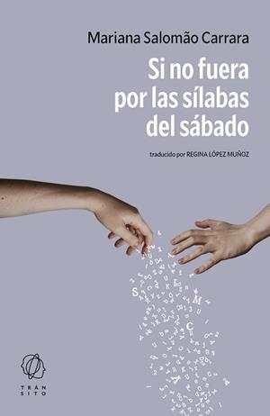 SI NO FUERA POR LAS SÍLABAS DEL SÁBADO | 9788412977561 | SALOMÃO CARRARA, MARIANA | Llibreria L'Illa - Llibreria Online de Mollet - Comprar llibres online