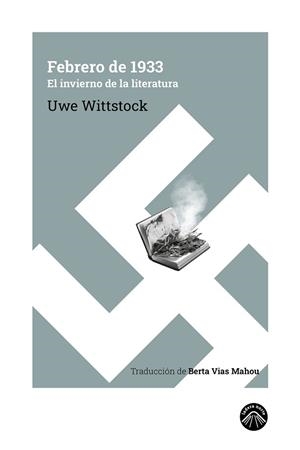 FEBRERO DE 1933 | 9788412902174 | WITTSTOCK, UWE | Llibreria L'Illa - Llibreria Online de Mollet - Comprar llibres online
