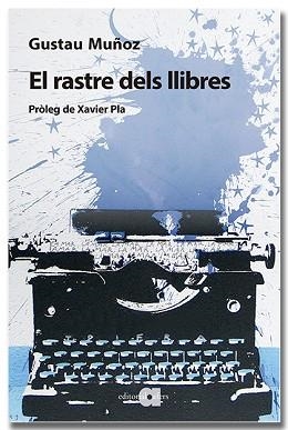RASTRE DELS LLIBRES, EL | 9791387680053 | MUÑOZ VEIGA, GUSTAU | Llibreria L'Illa - Llibreria Online de Mollet - Comprar llibres online