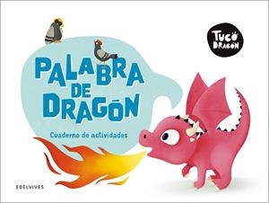 TUCO DRAGÓN - PALABRA DE DRAGÓN. CUADERNO DE ACTIVIDADES | 9788414063835 | BERMEJO, RAÚL | Llibreria L'Illa - Llibreria Online de Mollet - Comprar llibres online