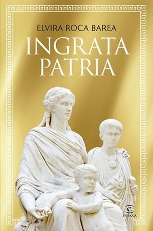 INGRATA PATRIA MÍA | 9788467077179 | ROCA BAREA, ELVIRA | Llibreria L'Illa - Llibreria Online de Mollet - Comprar llibres online