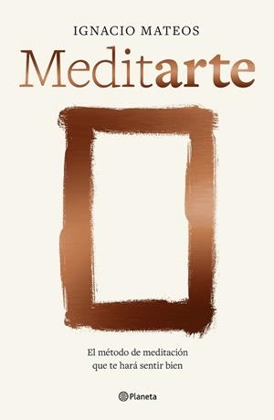 MEDITARTE | 9788408303923 | MATEOS, IGNACIO | Llibreria L'Illa - Llibreria Online de Mollet - Comprar llibres online