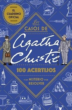 CASOS DE AGATHA CHRISTIE: 100 ACERTIJOS Y UN MISTERIO POR RESOLVER | 9788467077841 | VARIOS AUTORES | Llibreria L'Illa - Llibreria Online de Mollet - Comprar llibres online