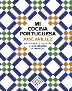 MI COCINA PORTUGUESA | 9788408305163 | AVILLEZ, JOSÉ | Llibreria L'Illa - Llibreria Online de Mollet - Comprar llibres online