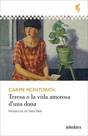 TERESA O LA VIDA AMOROSA D’UNA DONA | 9788419908247 | MONTORIOL, CARME | Llibreria L'Illa - Llibreria Online de Mollet - Comprar llibres online