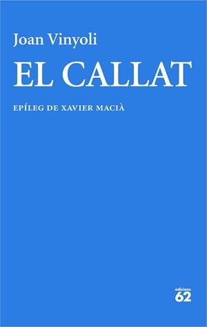 CALLAT, EL | 9788429782714 | VINYOLI PLADEVALL, JOAN | Llibreria L'Illa - Llibreria Online de Mollet - Comprar llibres online