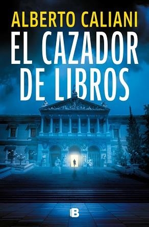CAZADOR DE LIBROS, EL | 9788466682275 | CALIANI, ALBERTO | Llibreria L'Illa - Llibreria Online de Mollet - Comprar llibres online