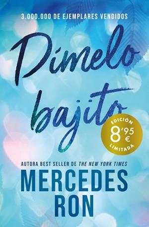DÍMELO BAJITO  (CAMPAÑA DE VERANO EDICIÓN LIMITADA) (DÍMELO 1) | 9788410381872 | RON, MERCEDES | Llibreria L'Illa - Llibreria Online de Mollet - Comprar llibres online