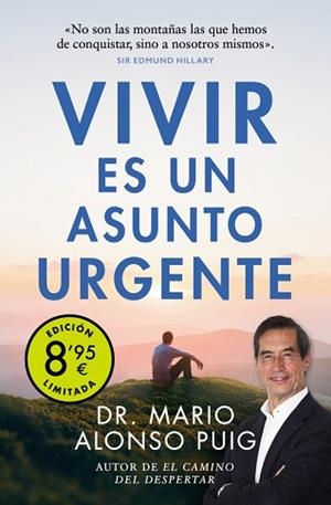 VIVIR ES UN ASUNTO URGENTE | 9788466357647 | ALONSO PUIG, DR. MARIO | Llibreria L'Illa - Llibreria Online de Mollet - Comprar llibres online