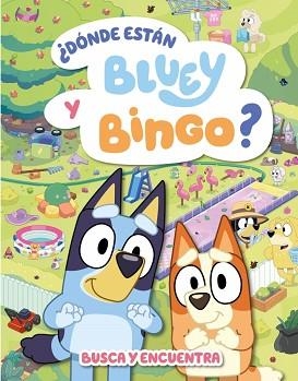 BLUEY. ACTIVIDADES - ¿DÓNDE ESTÁN BLUEY Y BINGO? (EDICIÓN EN ESPAÑOL) | 9788448870973 | BLUEY | Llibreria L'Illa - Llibreria Online de Mollet - Comprar llibres online