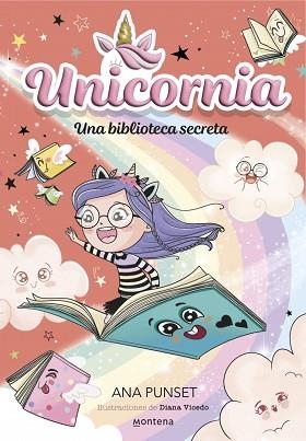 UNICORNIA 13 - UNA BIBLIOTECA SECRETA | 9788410395084 | PUNSET, ANA | Llibreria L'Illa - Llibreria Online de Mollet - Comprar llibres online