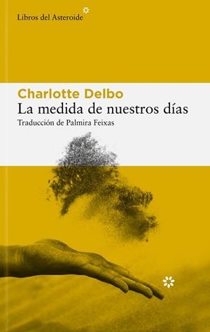 MEDIDA DE NUESTROS DÍAS, LA | 9788410178434 | DELBO, CHARLOTTE | Llibreria L'Illa - Llibreria Online de Mollet - Comprar llibres online