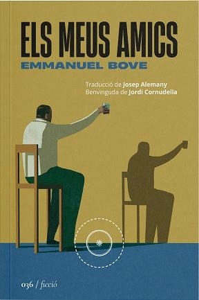 MEUS AMICS, ELS | 9788419059406 | BOVE, EMMANUEL | Llibreria L'Illa - Llibreria Online de Mollet - Comprar llibres online