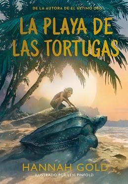 PLAYA DE LAS TORTUGAS, LA | 9788410346703 | GOLD, HANNAH | Llibreria L'Illa - Llibreria Online de Mollet - Comprar llibres online