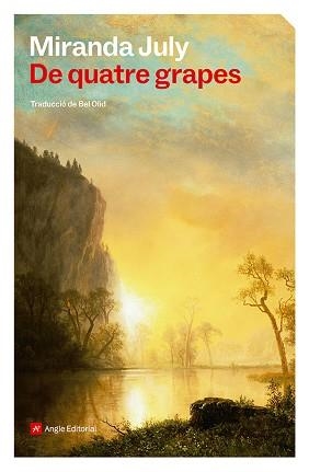 DE QUATRE GRAPES | 9788410112926 | JULY, MIRANDA | Llibreria L'Illa - Llibreria Online de Mollet - Comprar llibres online