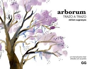 ARBORUM TRAZO A TRAZO | 9788425235689 | SUGRANYES COCA, MÍRIAM | Llibreria L'Illa - Llibreria Online de Mollet - Comprar llibres online