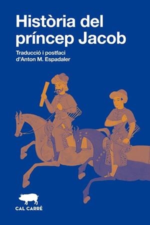 HISTÒRIA DEL PRÍNCEP JACOB | 9788412863581 | ANÓNIMO | Llibreria L'Illa - Llibreria Online de Mollet - Comprar llibres online