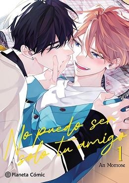 NO PUEDO SER SOLO TU AMIGO Nº 01/03 | 9788411617871 | MOMOSE, AN | Llibreria L'Illa - Llibreria Online de Mollet - Comprar llibres online