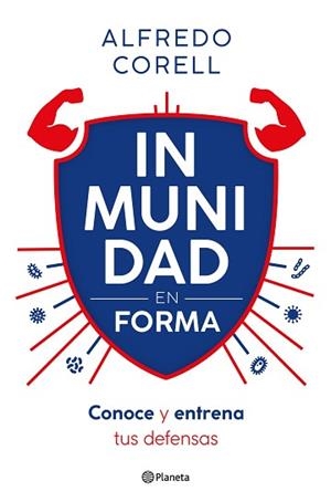 INMUNIDAD EN FORMA | 9788408296935 | CORELL, ALFREDO | Llibreria L'Illa - Llibreria Online de Mollet - Comprar llibres online