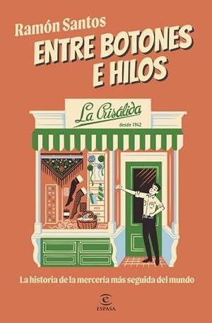 ENTRE BOTONES E HILOS. LA CRISÁLIDA | 9788467076776 | SANTOS, RAMÓN | Llibreria L'Illa - Llibreria Online de Mollet - Comprar llibres online