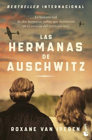 HERMANAS DE AUSCHWITZ, LAS | 9788408304418 | IPEREN, ROXANE VAN | Llibreria L'Illa - Llibreria Online de Mollet - Comprar llibres online