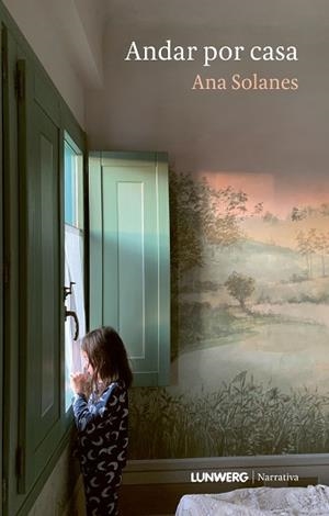 ANDAR POR CASA | 9788410378964 | SOLANES, ANA | Llibreria L'Illa - Llibreria Online de Mollet - Comprar llibres online
