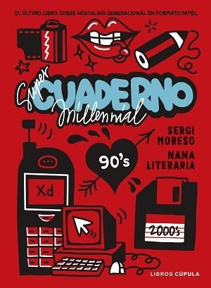 SÚPER CUADERNO MILLENNIAL | 9788448042943 | NANA LITERARIA/MORESO, SERGI | Llibreria L'Illa - Llibreria Online de Mollet - Comprar llibres online