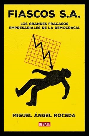 FIASCOS S.A. | 9788410214859 | NOCEDA, MIGUEL ÁNGEL | Llibreria L'Illa - Llibreria Online de Mollet - Comprar llibres online