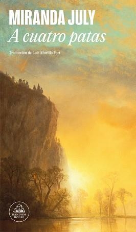 A CUATRO PATAS | 9788439744863 | JULY, MIRANDA | Llibreria L'Illa - Llibreria Online de Mollet - Comprar llibres online