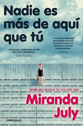 NADIE ES MÁS DE AQUÍ QUE TÚ | 9788466379793 | JULY, MIRANDA | Llibreria L'Illa - Llibreria Online de Mollet - Comprar llibres online