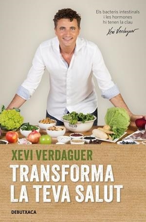 TRANSFORMA LA TEVA SALUT | 9788418196119 | VERDAGUER, XEVI | Llibreria L'Illa - Llibreria Online de Mollet - Comprar llibres online