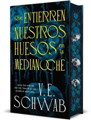 QUE ENTIERREN NUESTROS HUESOS EN LA MEDIANOCHE | 9788410085626 | SCHWAB, V. E. | Llibreria L'Illa - Llibreria Online de Mollet - Comprar llibres online