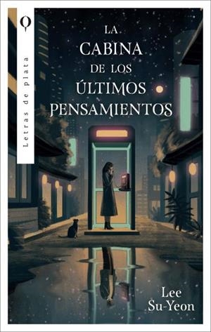 CABINA DE LOS ÚLTIMOS PENSAMIENTOS, LA | 9788492919963 | SU-YEON, LEE | Llibreria L'Illa - Llibreria Online de Mollet - Comprar llibres online