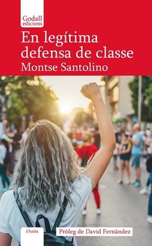 EN LEGÍTIMA DEFENSA DE CLASSE | 9788412991543 | SANTOLINO, MONTSE | Llibreria L'Illa - Llibreria Online de Mollet - Comprar llibres online
