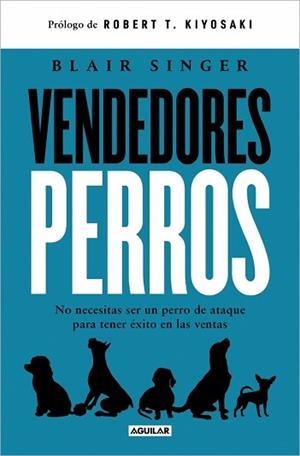 VENDEDORES PERROS | 9788403525443 | SINGER, BLAIR | Llibreria L'Illa - Llibreria Online de Mollet - Comprar llibres online
