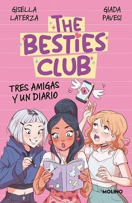 THE BESTIES CLUB - TRES AMIGAS Y UN DIARIO | 9788427247796 | LATERZA, GISELLA/PAVESI, GIADA | Llibreria L'Illa - Llibreria Online de Mollet - Comprar llibres online